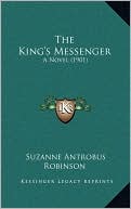 The King's Messenger: A Novel (1901)