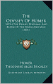 The Odyssey Of Homer: With The Hymns, Epigrams, And Battle Of The Frogs And Mice (1851)