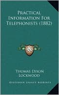 Practical Information For Telephonists (1882)