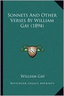 Sonnets And Other Verses By William Gay (1894)
