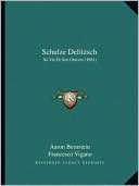 Schulze Delitzsch: Sa Vie Et Son Oeuvre (1881)