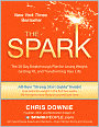 The Spark: The 28-Day Breakthrough Plan for Losing Weight, Getting Fit, and Transforming Your Life