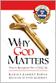 Why God Matters: How to Recognize Him in Daily Life