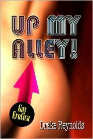 Up My Alley: Gay Erotica