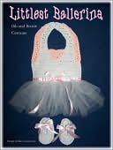 download Littlest Ballerina Costume Bib and Bootie Crochet Pattern book