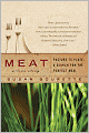 Meat: A Love Story: Pasture to Plate, A Search for the Perfect Meal