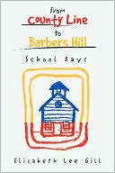 From County Line to Barbers Hill: School Days