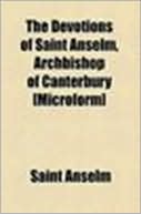 Devotions of Saint Anselm Archbishop of Canterbury