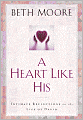 A Heart like His: Intimate Reflections on the Life of David