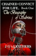 Chained Convict For Life, Book One