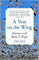A Year on the Wing: Journeys with Birds in Flight