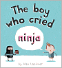 The Boy Who Cried Ninja