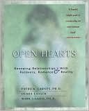 Open Hearts: Renewing Relationships with Recovery, Romance and Reality
