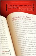 The Entrepreneurial Author: Achieving Success and Balance as a Writer in the 21st Century