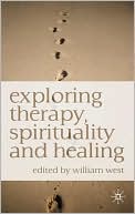 Exploring Therapy, Spirituality and Healing