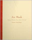 Air Mask: Poems of Passion, Love, Life & Survival