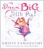 Dream Big, Little Pig!
