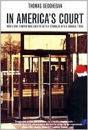 In America's Court: How a Civil Lawyer Who Likes to Settle Stumbled into a Criminal Trial
