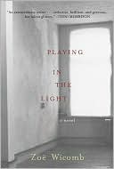 Playing in the Light: A Novel