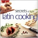 Secrets of Light Latin Cooking