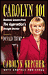 Carolyn 101: Business Lessons from The Apprentice's Straight Shooter
