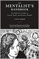 Mentalist's Handbook: An Explorer's Guide to Astral, Spirit, and Psychic Worlds