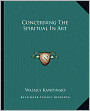 Concerning The Spiritual In Art
