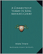 A Connecticut Yankee In King Arthur's Court