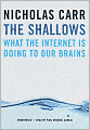 The Shallows: What the Internet Is Doing to Our Brains