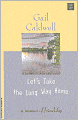 Let's Take the Long Way Home: A Memoir of Friendship