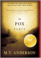 The Astonishing Life of Octavian Nothing, Traitor to the Nation: Volume 1: The Pox Party