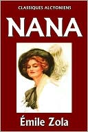 Nana by &Eacute;mile Zola
