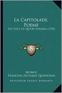 La Capitolade, Poeme: Ou Tout Ce Qu'On Voudra (1745)