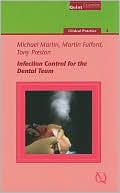 Infection Control for the Dental Team: Clinical Practice - 3
