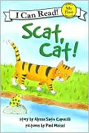Scat, Cat! (My First I Can Read Series)