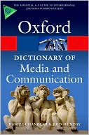 A Dictionary of Media and Communication