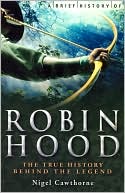 Robin Hood: The True History Behind the Legend
