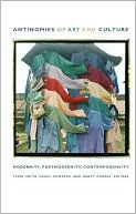 Antinomies of Art and Culture: Modernity, Postmodernity, Contemporaneity