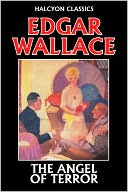The Angel of Terror by Edgar Wallace