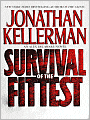 Survival of the Fittest (Alex Delaware Series #12)