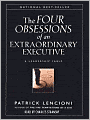 The Four Obsessions of an Extraordinary Executive: A Leadership Fable