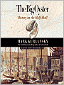 The Big Oyster: History on the Half Shell