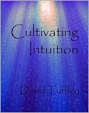 Cultivating Intuition