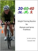 Weight Training Routine For Olympic and Sprint Triathlons