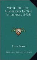 With The 13th Minnesota In The Philippines (1905)