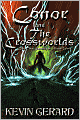 Conor And The Crossworlds, Book Three