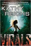 Virals (Virals Series #1) by Kathy Reichs: Book Cover