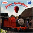 James and the Red Balloon and Other Thomas the Tank Engine Stories