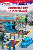 Valentine's Day in Vicarstown (Thomas and Friends: Thomas In Town Series)
