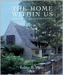 The Home Within Us: Romantic Houses, Evocative Rooms